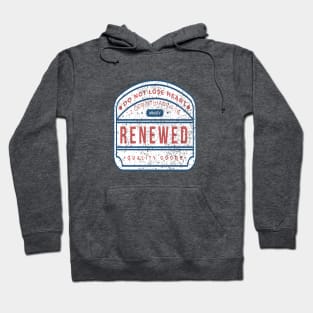 Renewed Hoodie